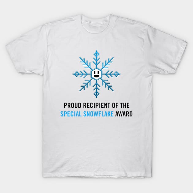 Proud Recipient of the Special Snowflake Award (black) T-Shirt by A Mango Tees